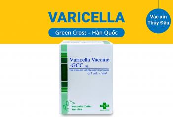Vắc xin VARICELLA (Hàn Quốc) phòng bệnh Thủy Đậu