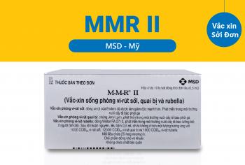 Vắc xin MMR II Phòng bệnh Sởi - Quai Bị - Rubella